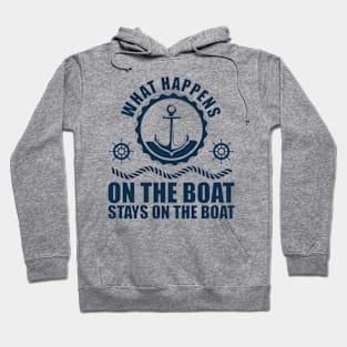 What happens on the boat... Stays on the boat Hoodie